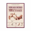 Vigot - Livre "Soin aux chevaux 100 conseils"